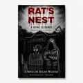 Rat’s Nest: A King Is Born — Paperback Novel
